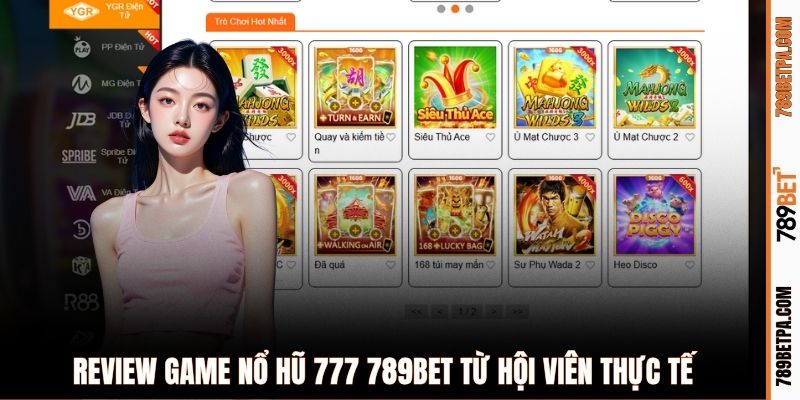 Review game nổ hũ 777 789BET từ hội viên thực tế